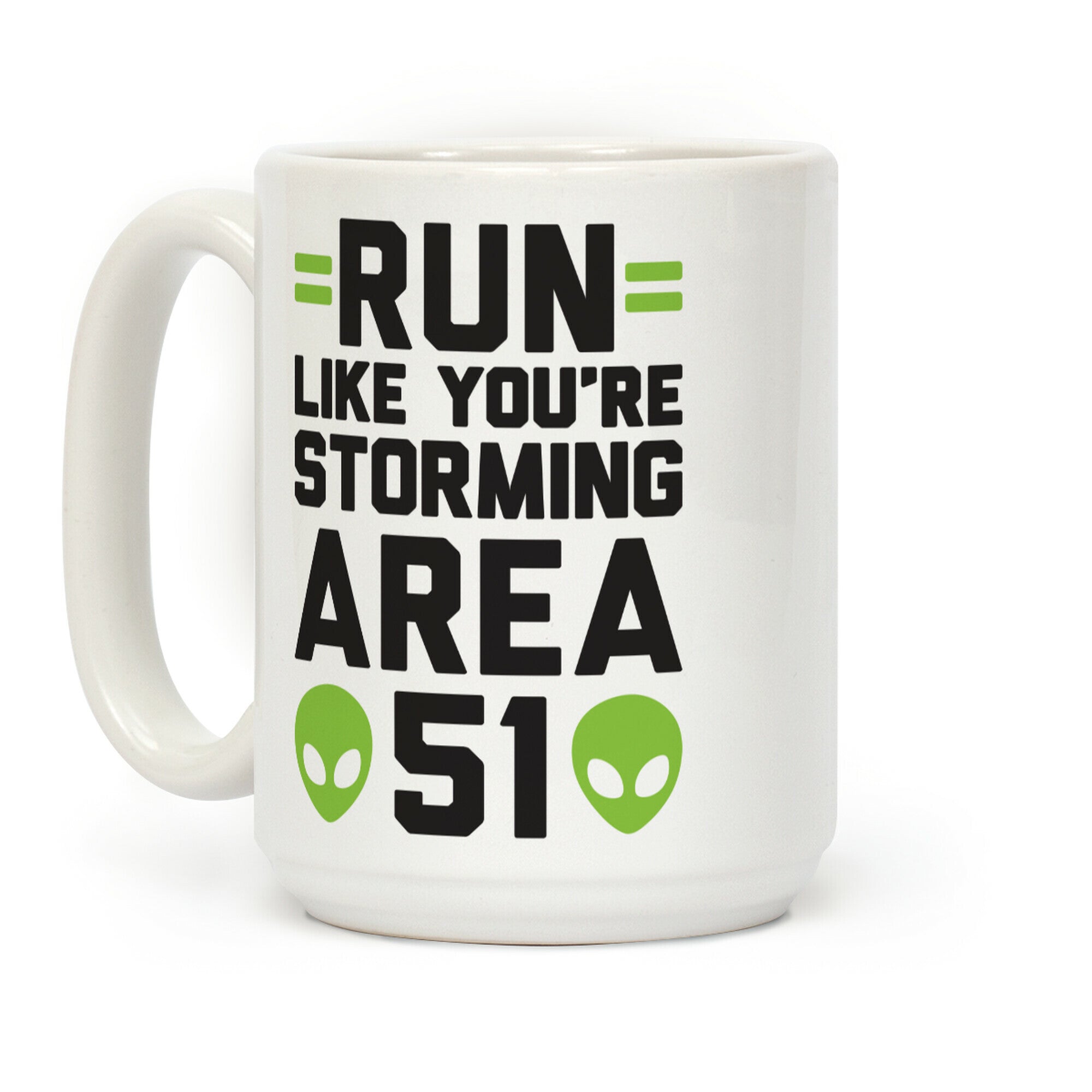 Run Like You're Storming Area 51 Coffee Mug