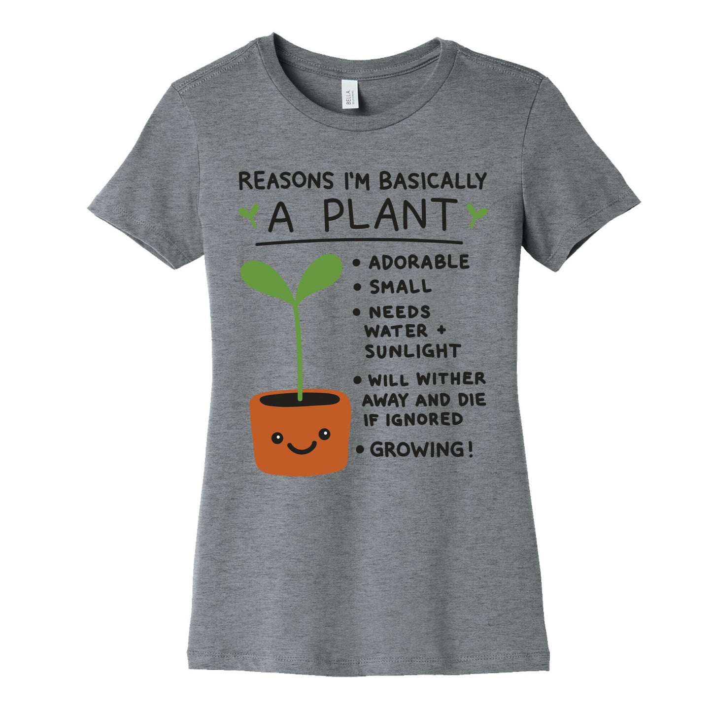 Reasons I'm Basically A Plant Women's Cotton Tee