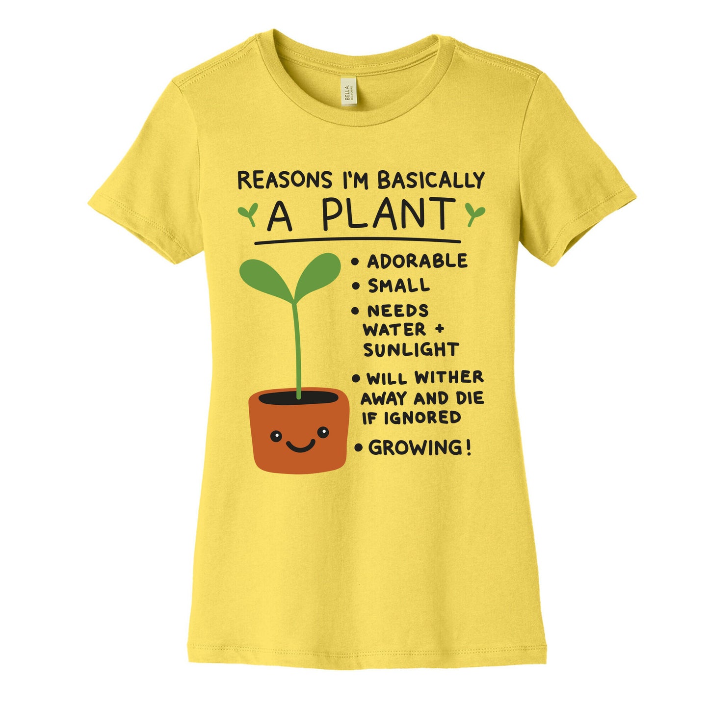 Reasons I'm Basically A Plant Women's Cotton Tee
