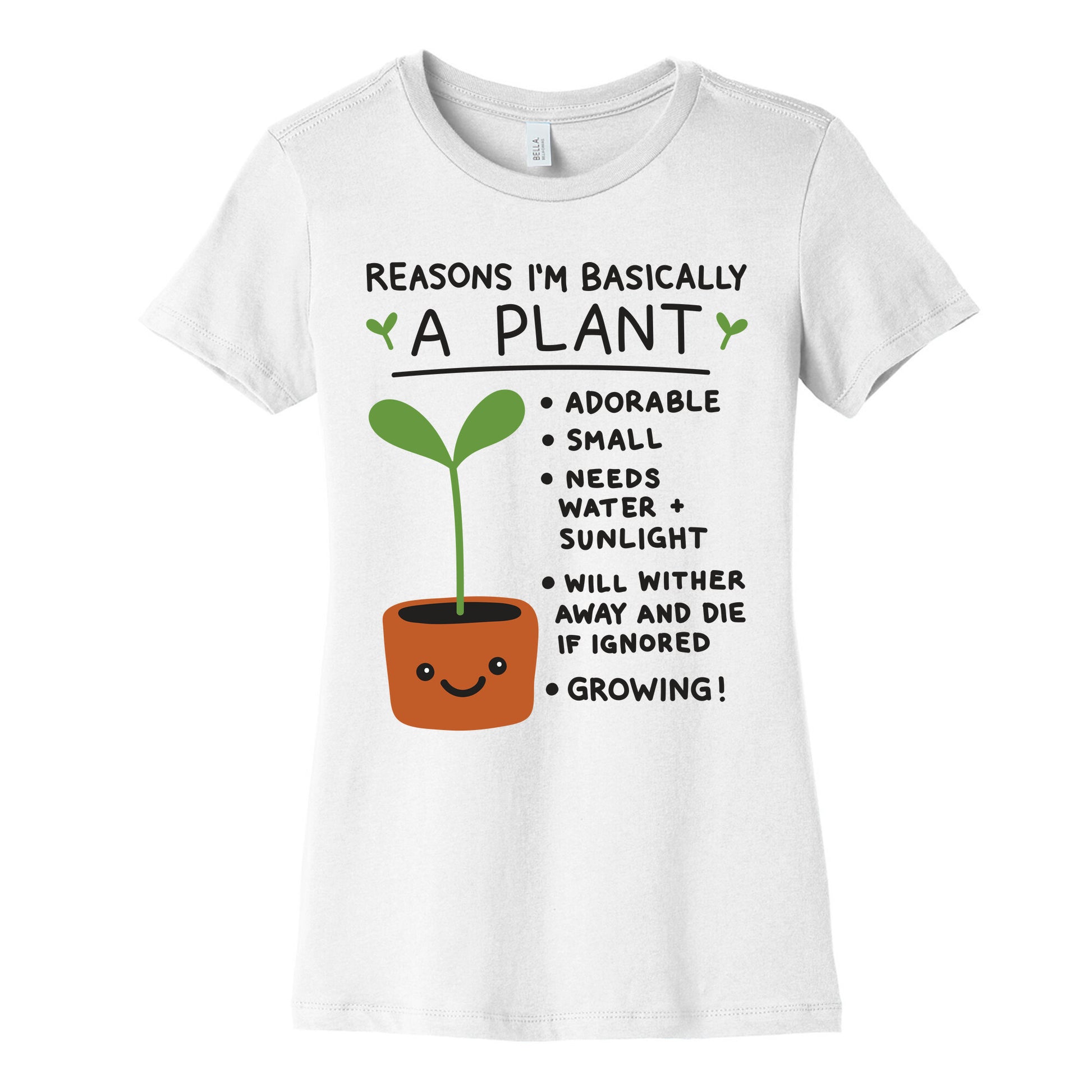Reasons I'm Basically A Plant Women's Cotton Tee