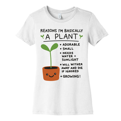Reasons I'm Basically A Plant Women's Cotton Tee