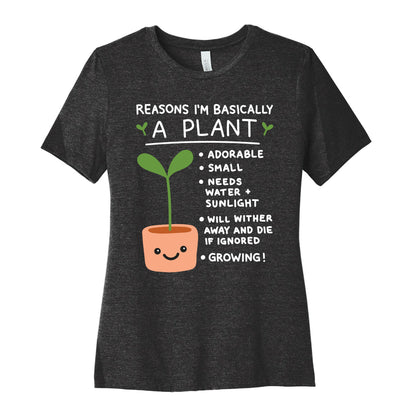 Reasons I'm Basically A Plant Women's Cotton Tee