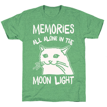 Memories All Alone In The Moonlight Parody White Print Unisex Triblend Tee
