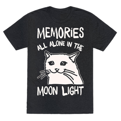 Memories All Alone In The Moonlight Parody White Print Unisex Triblend Tee