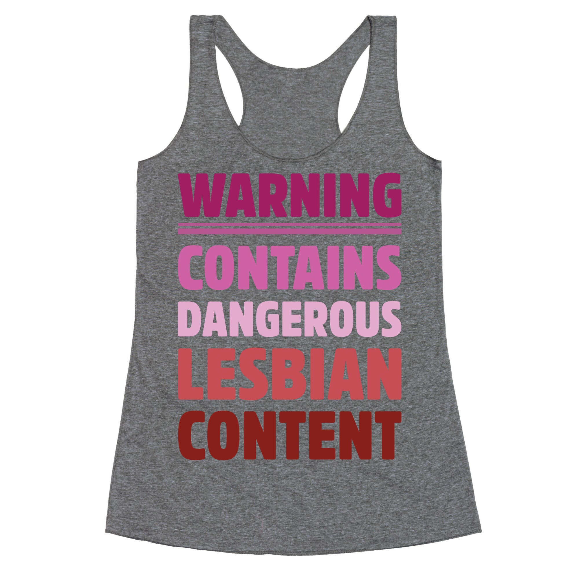 Warning Contains Dangerous Lesbian Content Parody Racerback Tank
