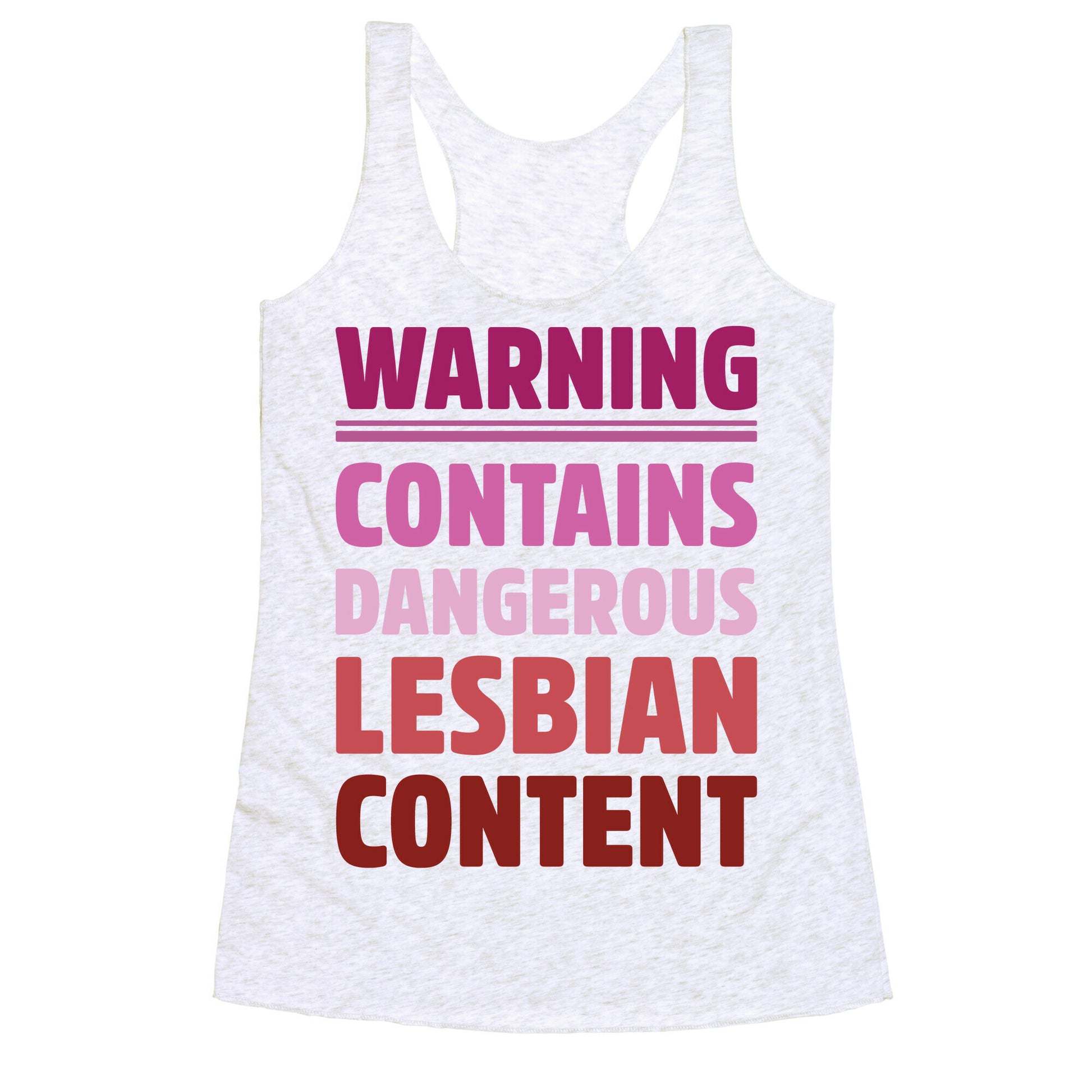 Warning Contains Dangerous Lesbian Content Parody Racerback Tank