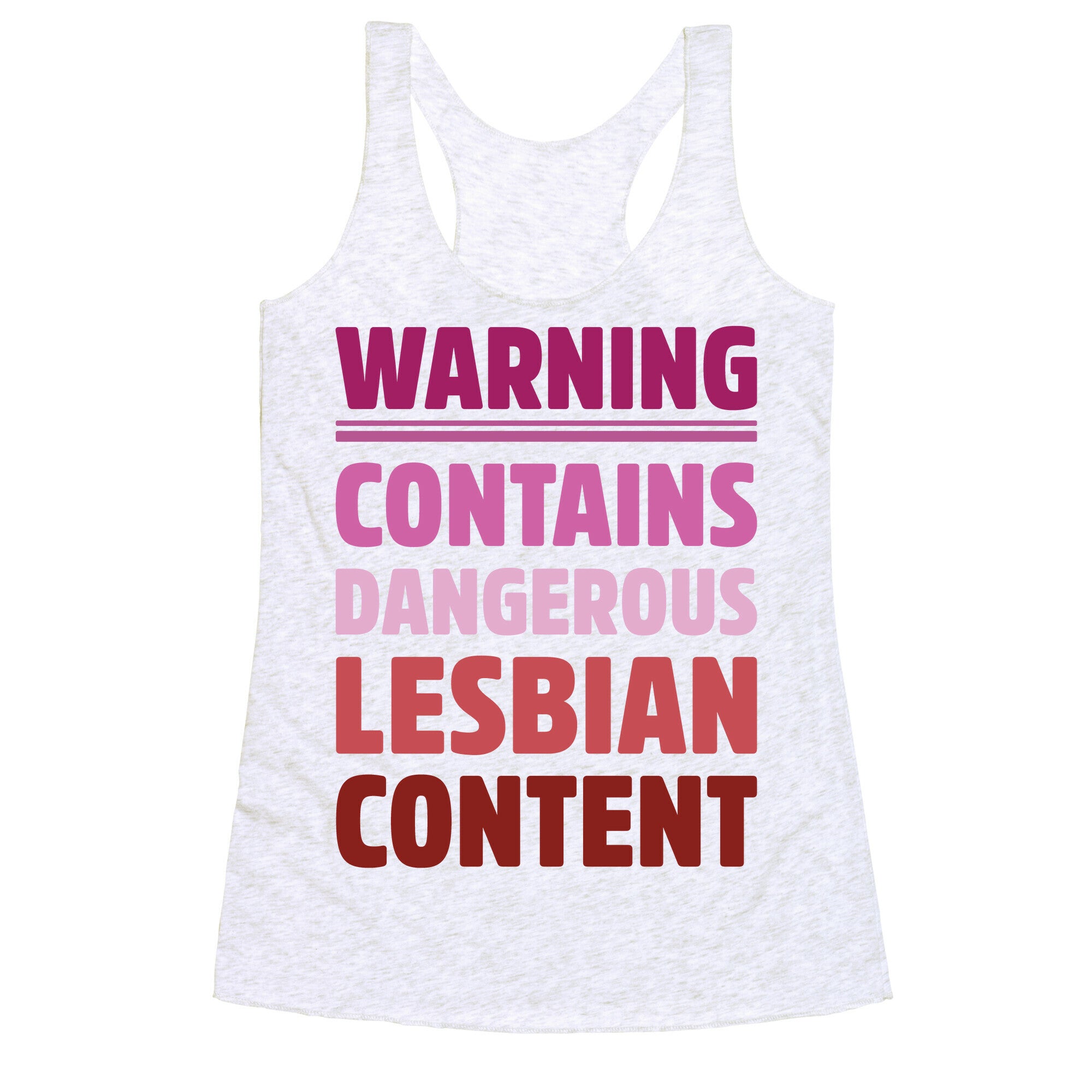 Warning Contains Dangerous Lesbian Content Parody Racerback Tank
