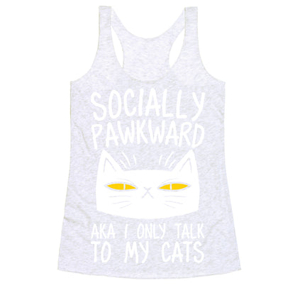 Socially Pawkward Racerback Tank