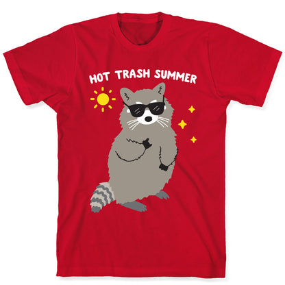 Hot Trash Summer - Raccoon T-Shirt