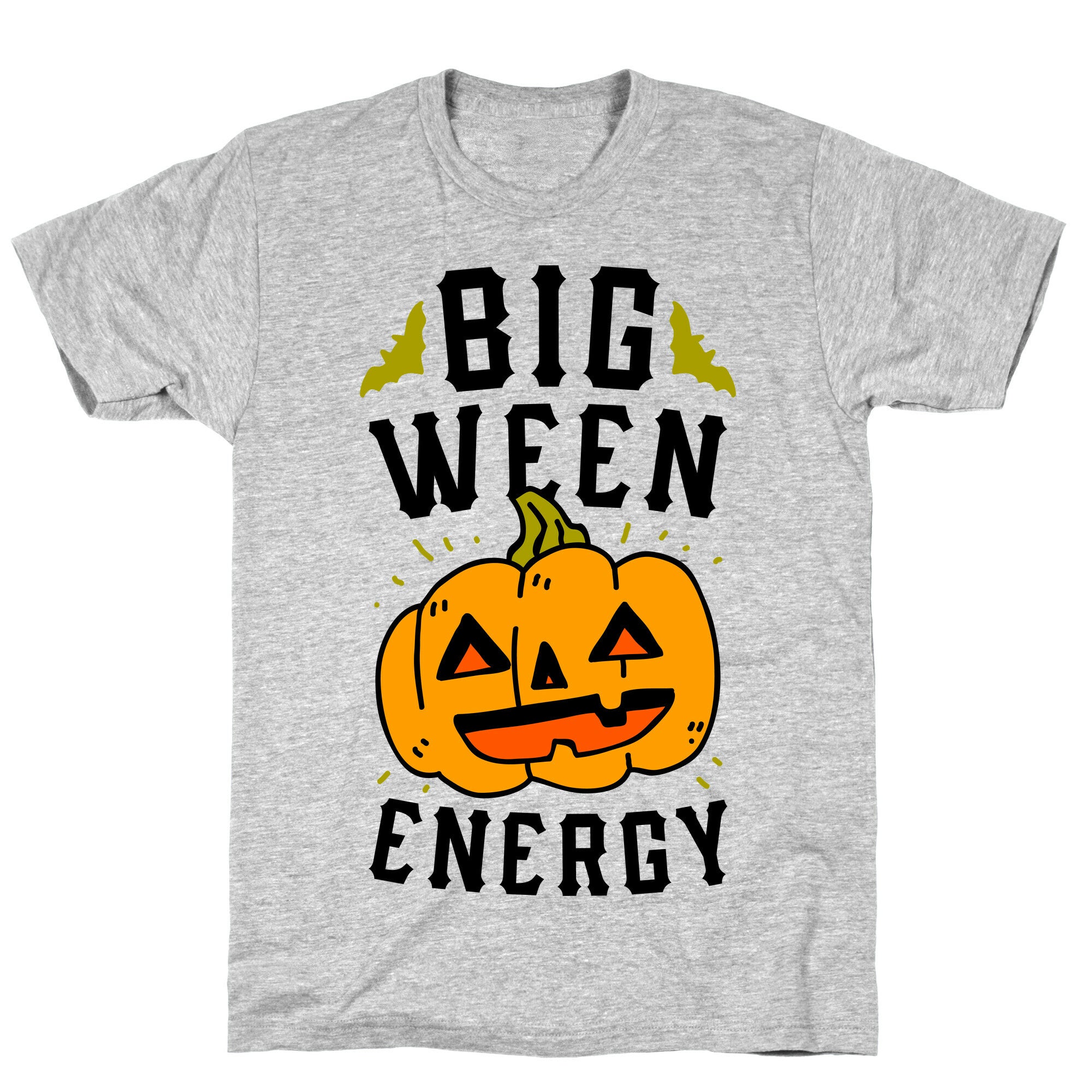 Big Ween Energy T-Shirt