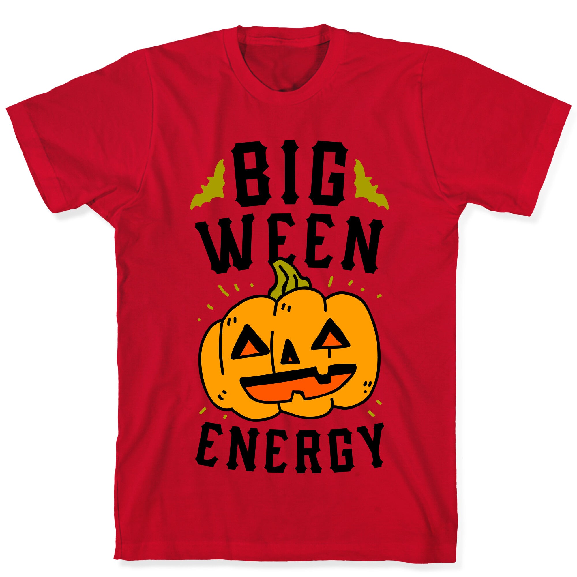 Big Ween Energy T-Shirt