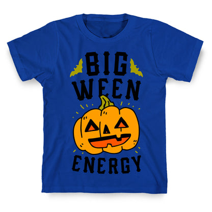 Big Ween Energy T-Shirt