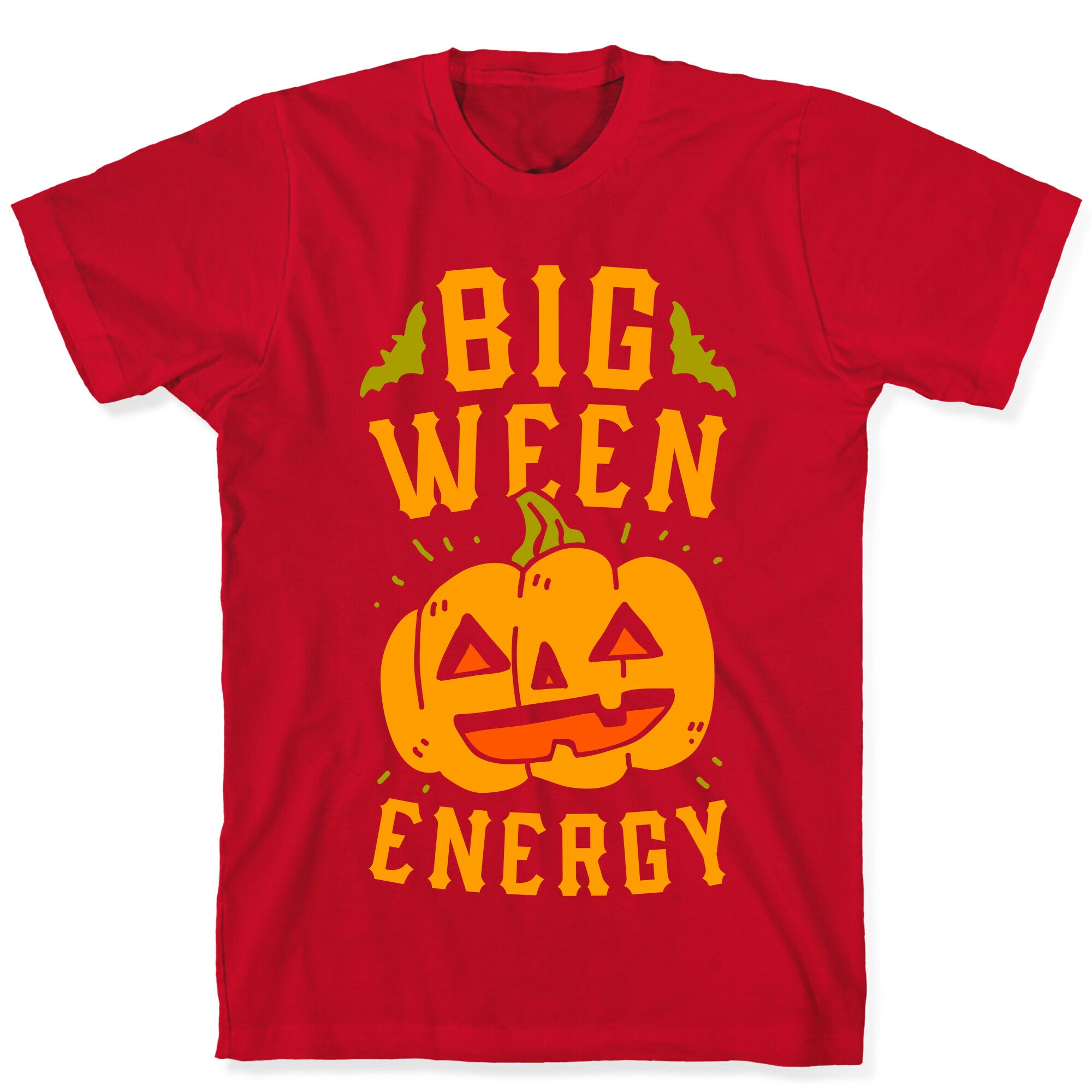 Big Ween Energy T-Shirt