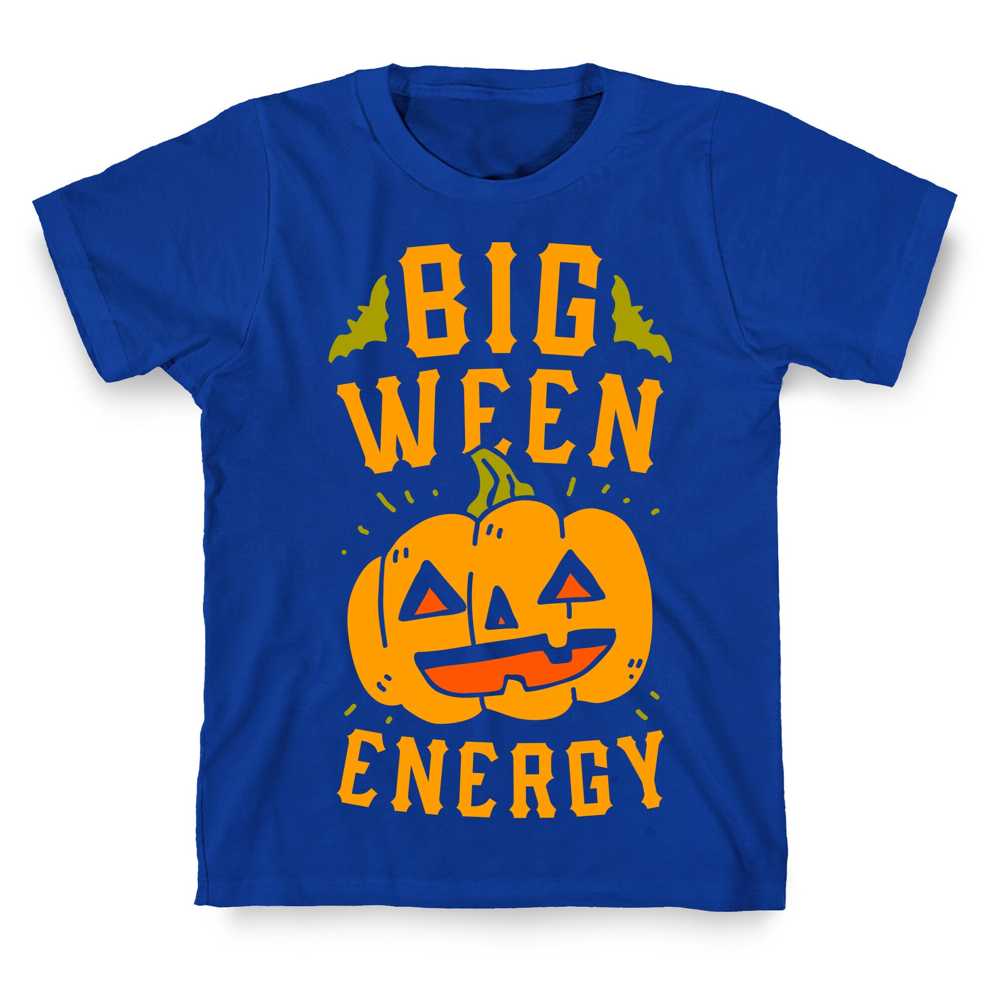 Big Ween Energy T-Shirt