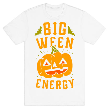 Big Ween Energy T-Shirt