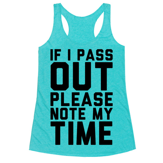 Please Note My Time Racerback Tank