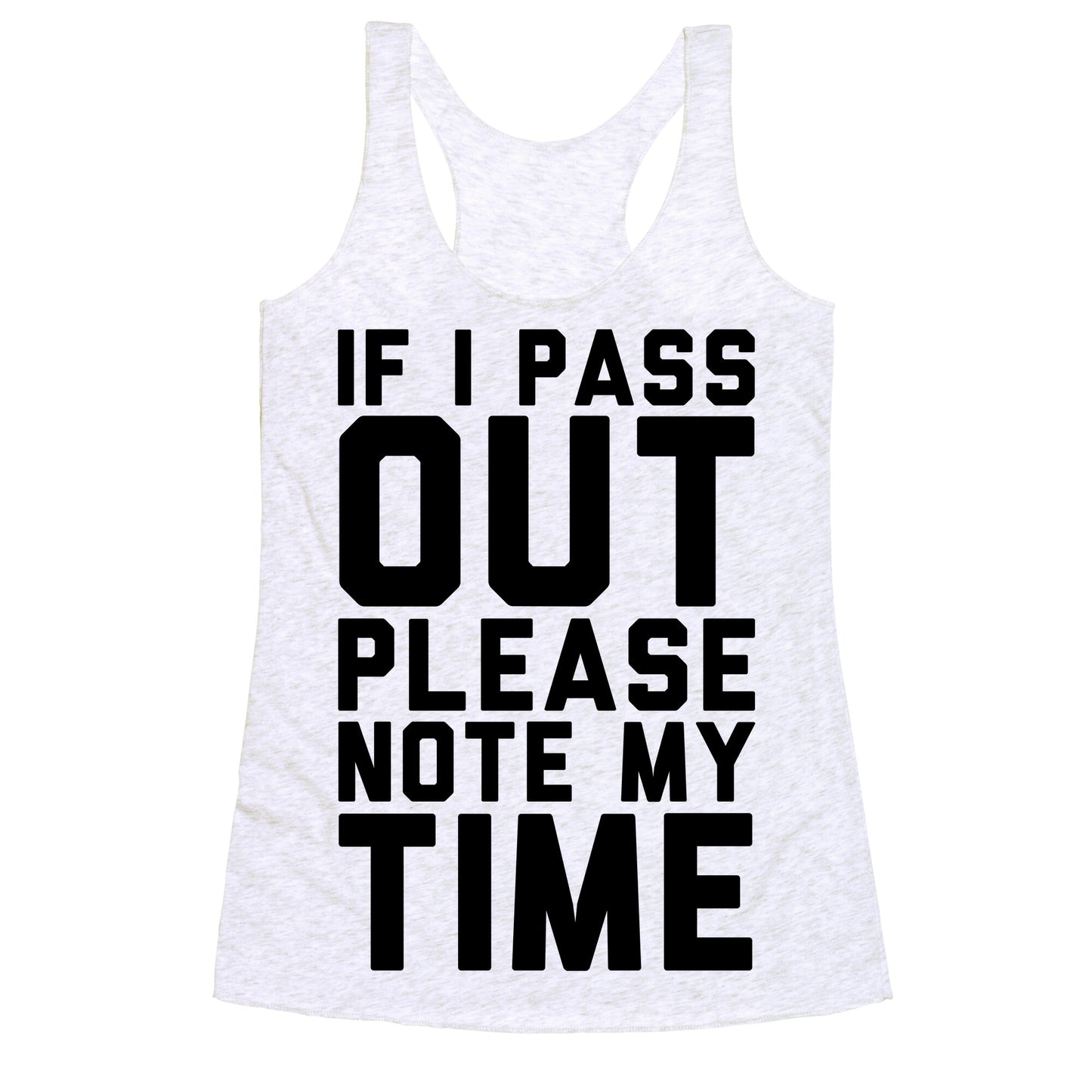Please Note My Time Racerback Tank