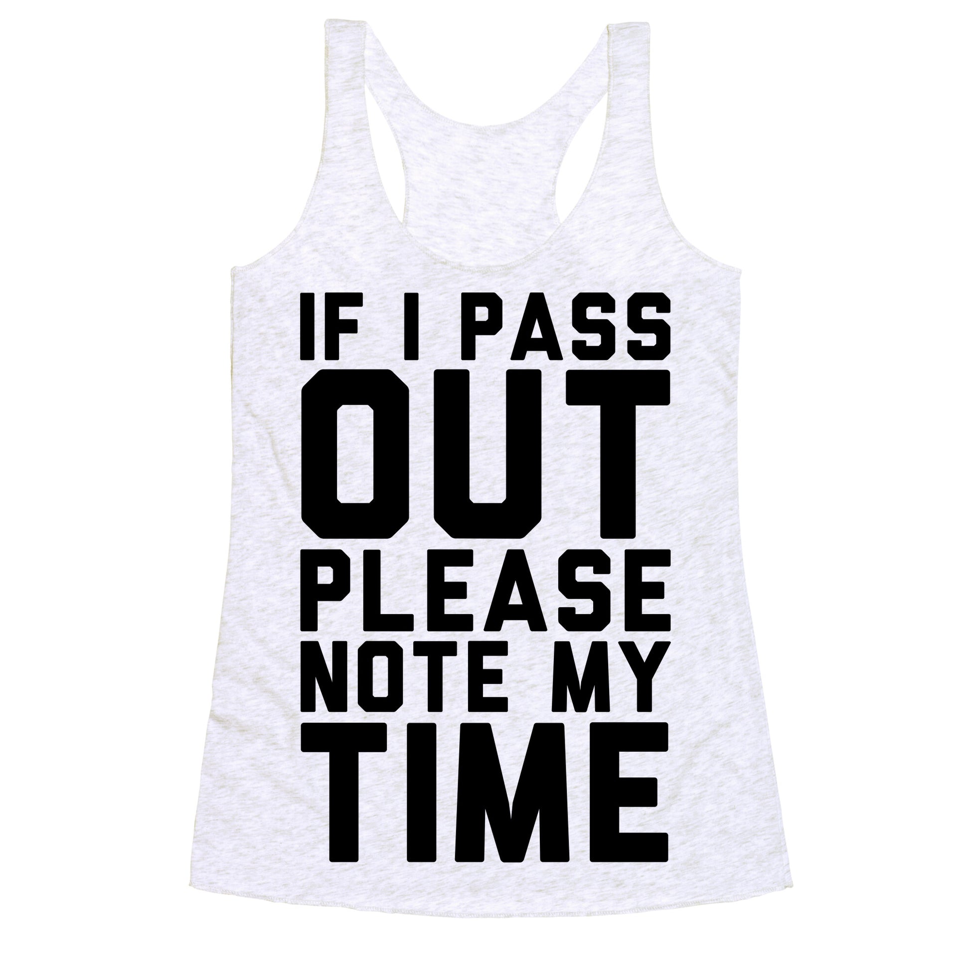 Please Note My Time Racerback Tank