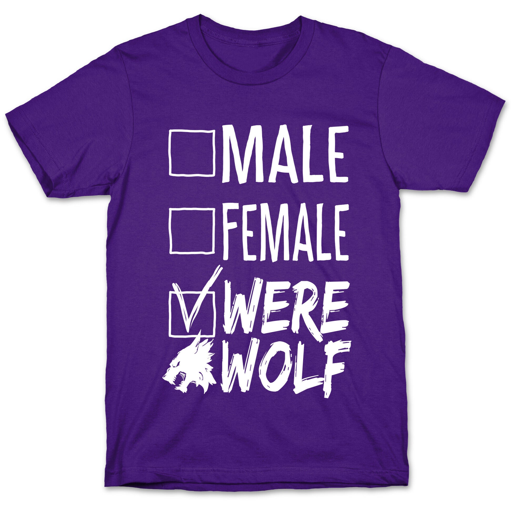 Male? Female? Nah, Werewolf T-Shirt