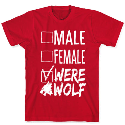 Male? Female? Nah, Werewolf T-Shirt