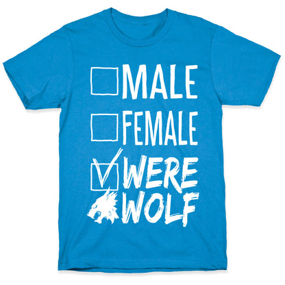 Male? Female? Nah, Werewolf T-Shirt
