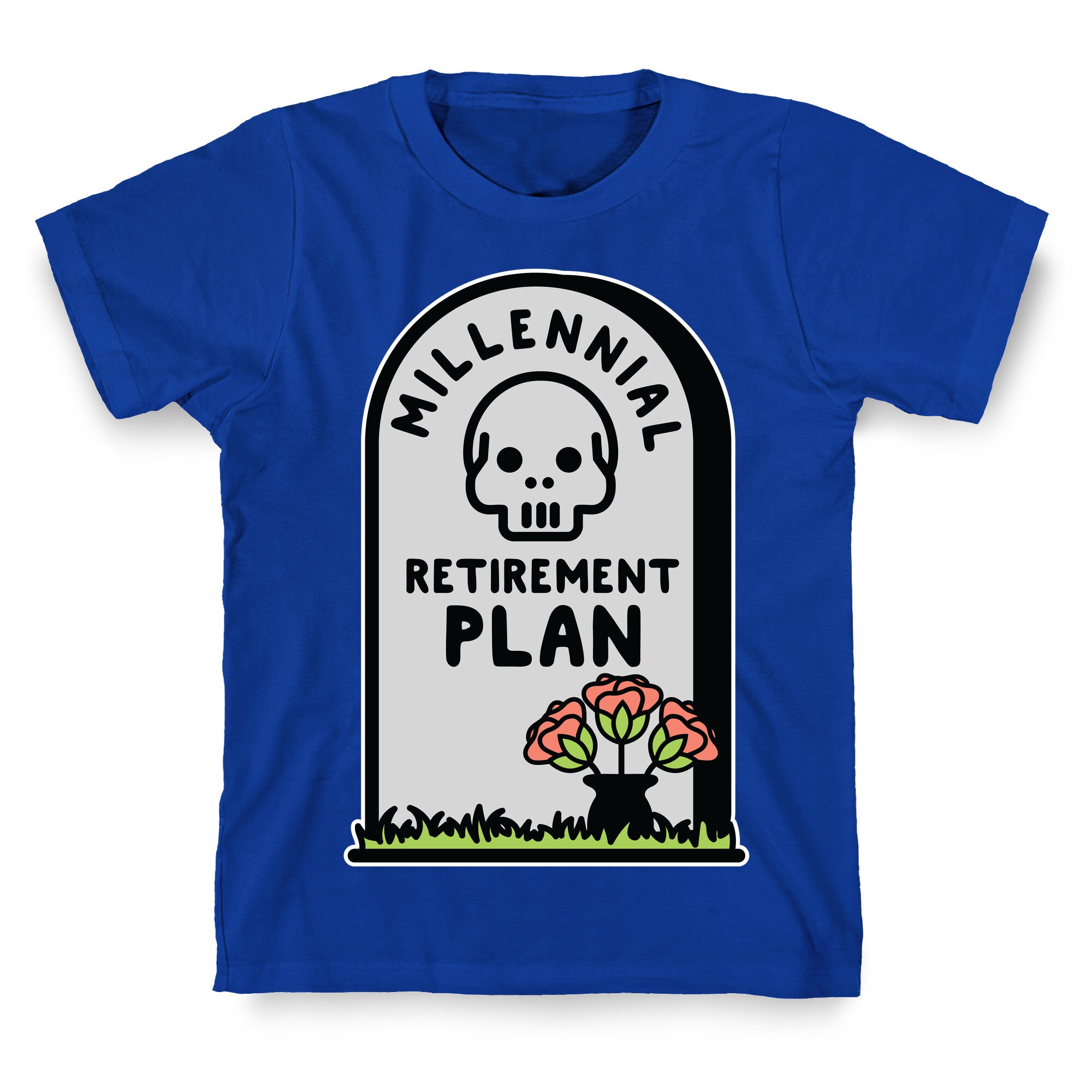 Millennial Retirement Plan T-Shirt