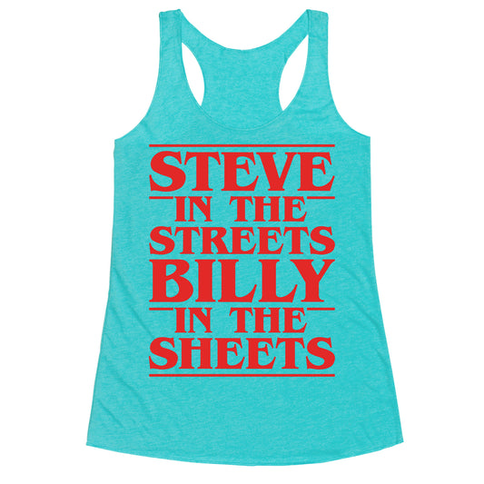 Steve In The Streets Billy In The Sheets Parody Racerback Tank