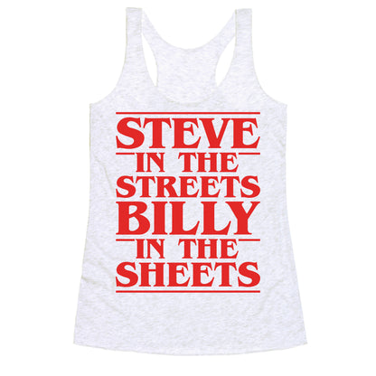 Steve In The Streets Billy In The Sheets Parody Racerback Tank