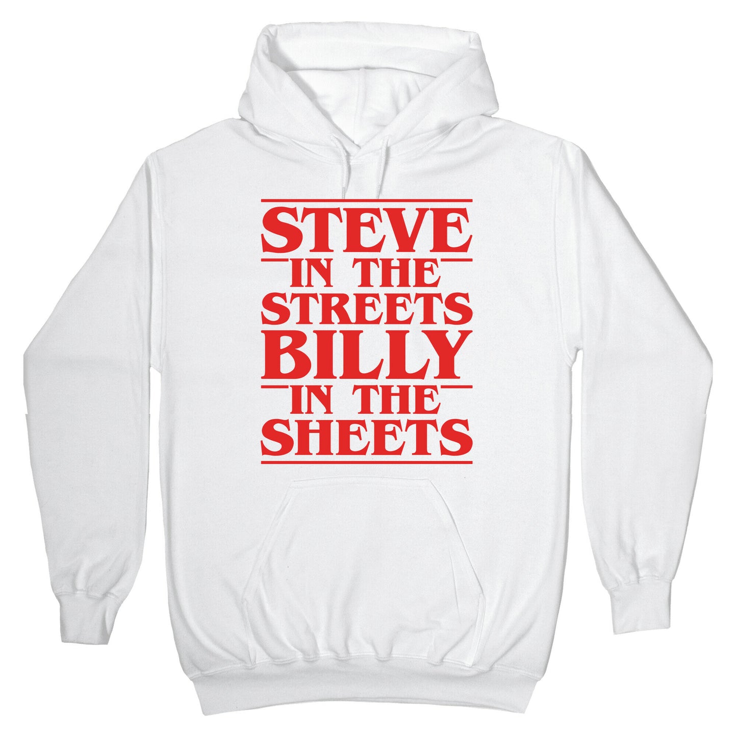 Steve In The Streets Billy In The Sheets Parody Hoodie