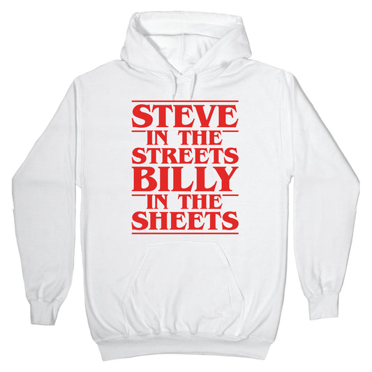 Steve In The Streets Billy In The Sheets Parody Hoodie
