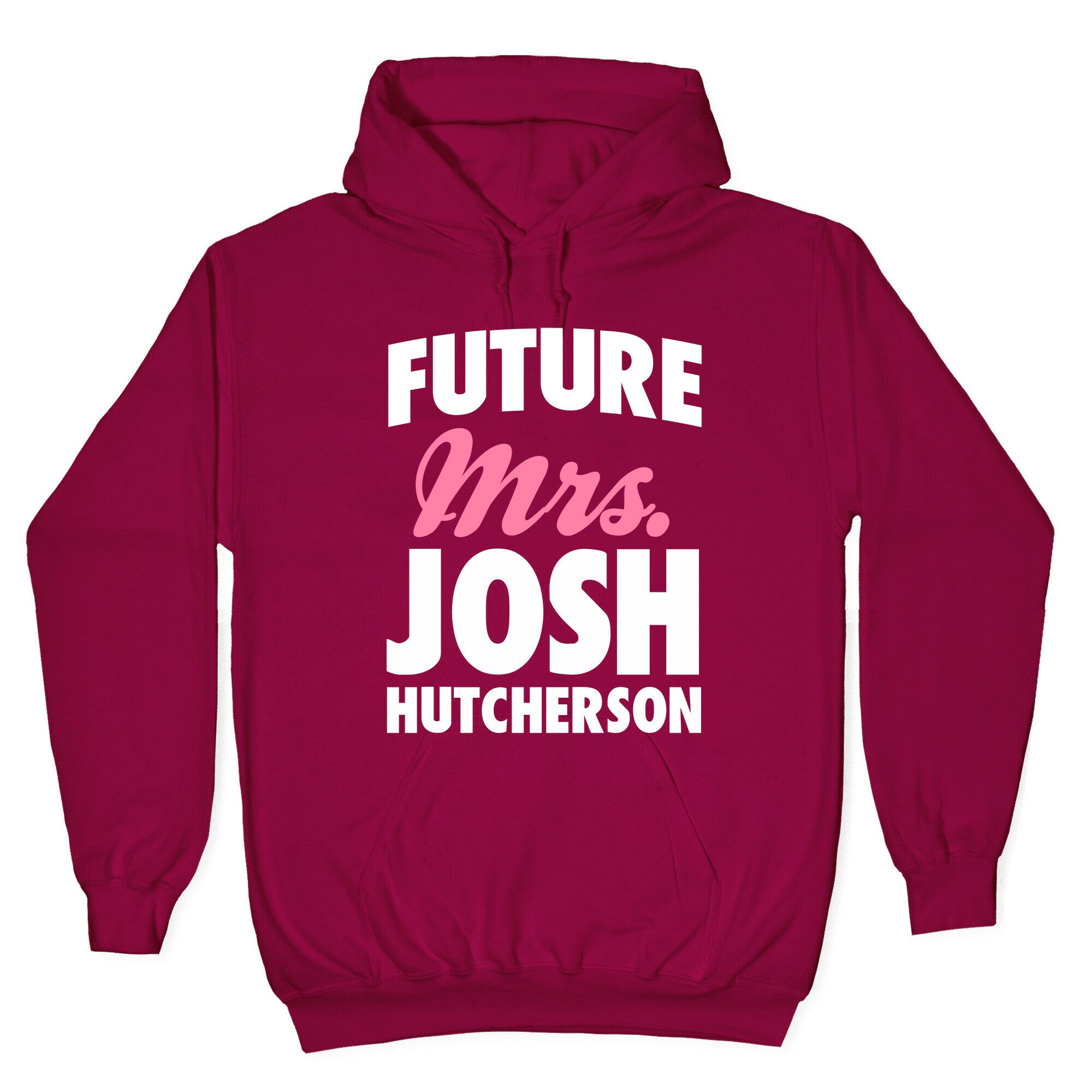 Future Mrs. Josh Hutcherson Hoodie