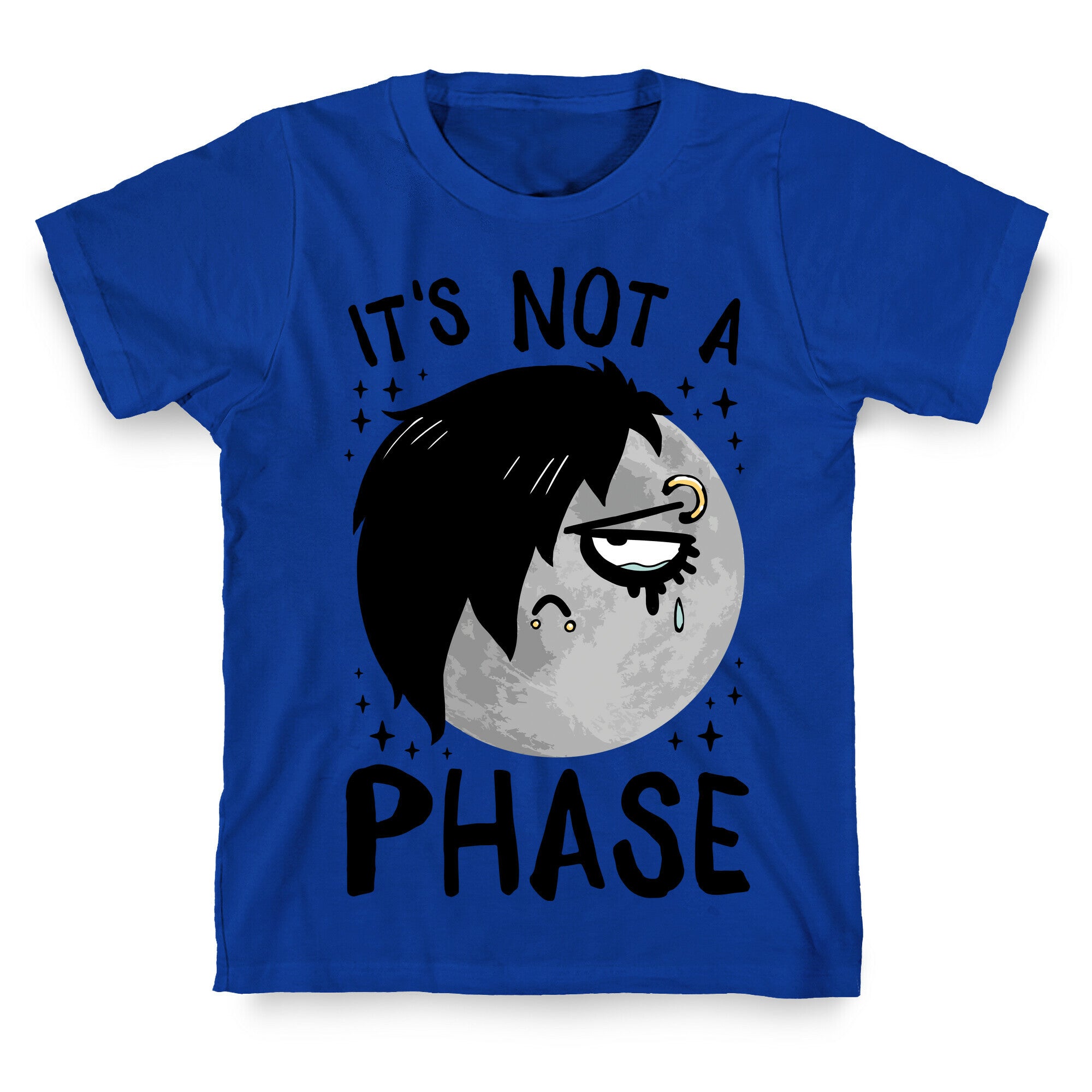 It's Not A Phase T-Shirt