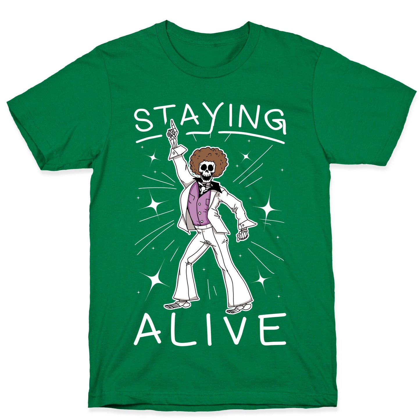 Staying Alive T-Shirt