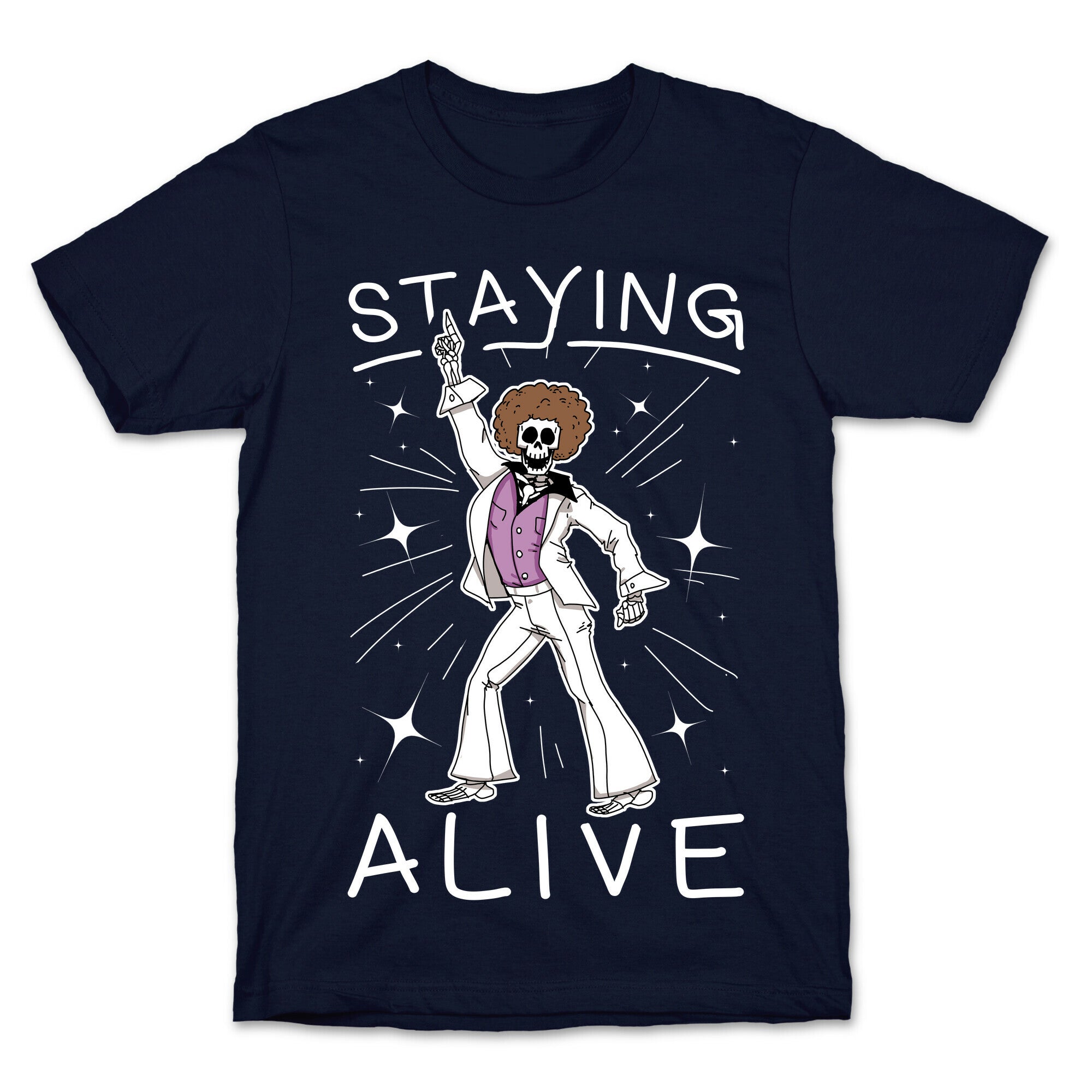 Staying Alive T-Shirt