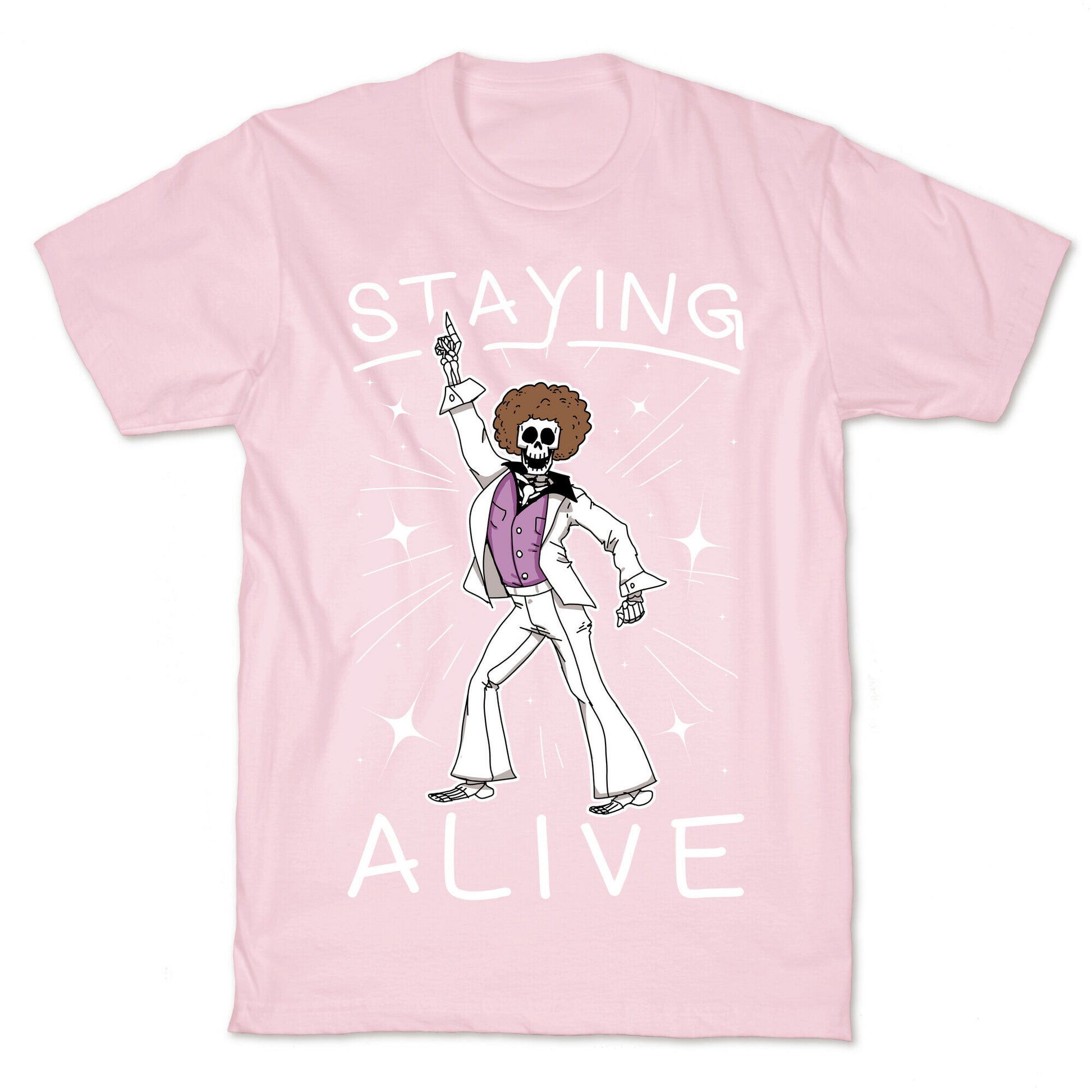 Staying Alive T-Shirt