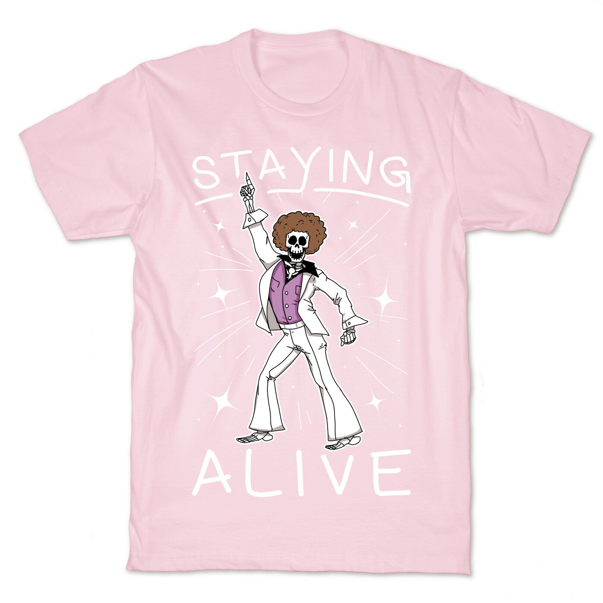 Staying Alive T-Shirt