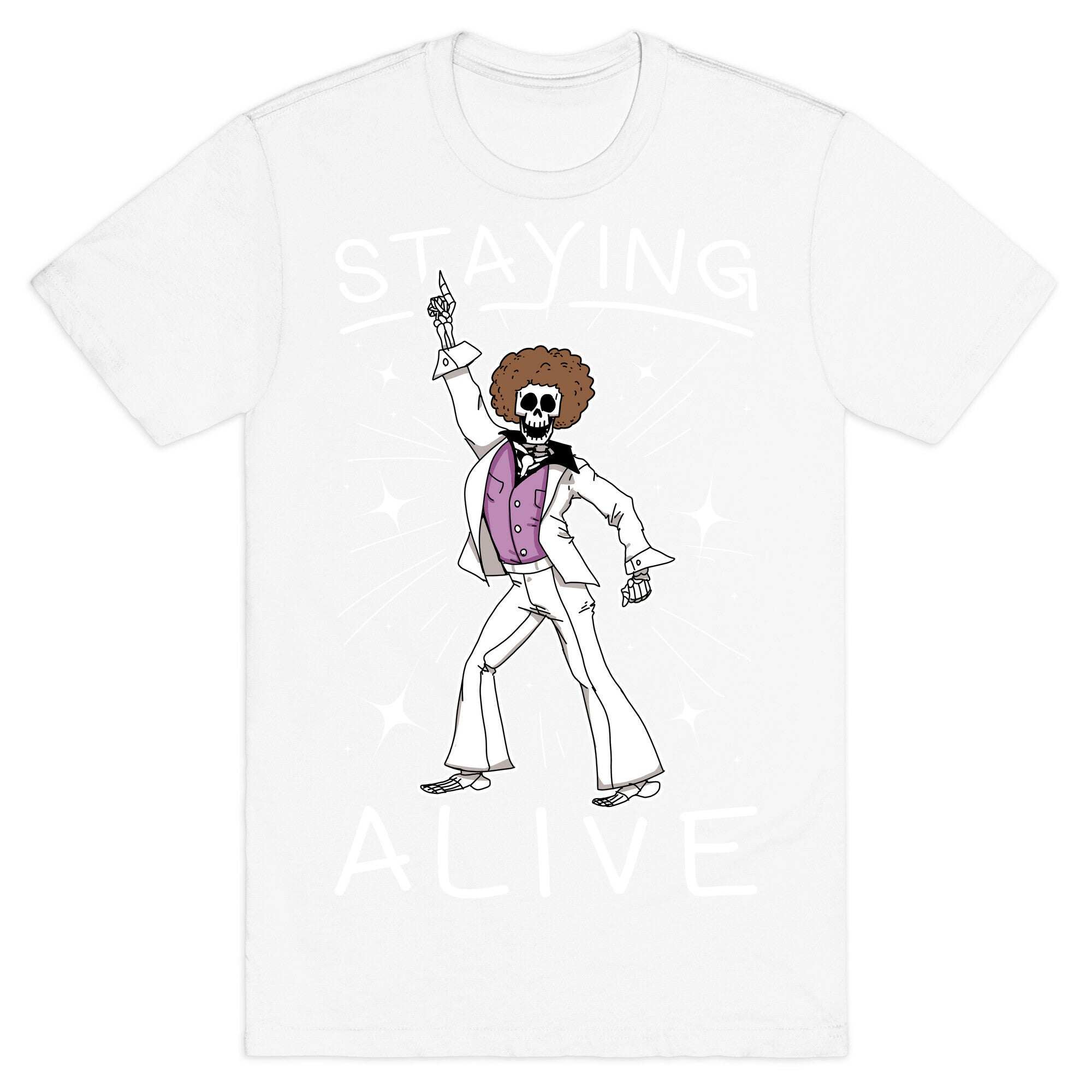 Staying Alive T-Shirt
