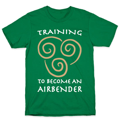 Training to Become An Airbender T-Shirt