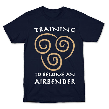 Training to Become An Airbender T-Shirt