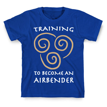 Training to Become An Airbender T-Shirt