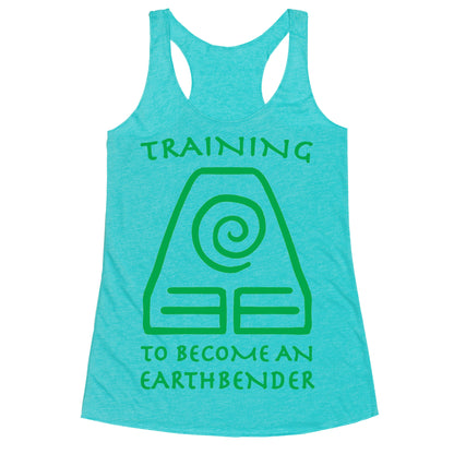 Training to Become An Earthbender Racerback Tank