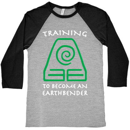 Training to Become An Earthbender Baseball Tee
