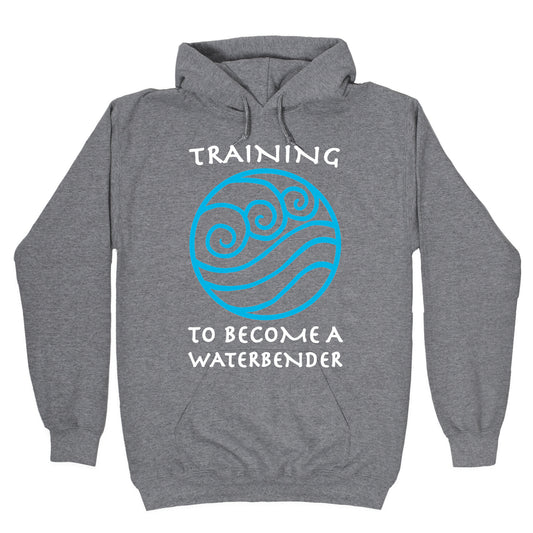Training to Become A Waterbender Hoodie