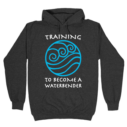 Training to Become A Waterbender Hoodie
