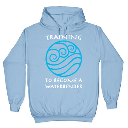 Training to Become A Waterbender Hoodie