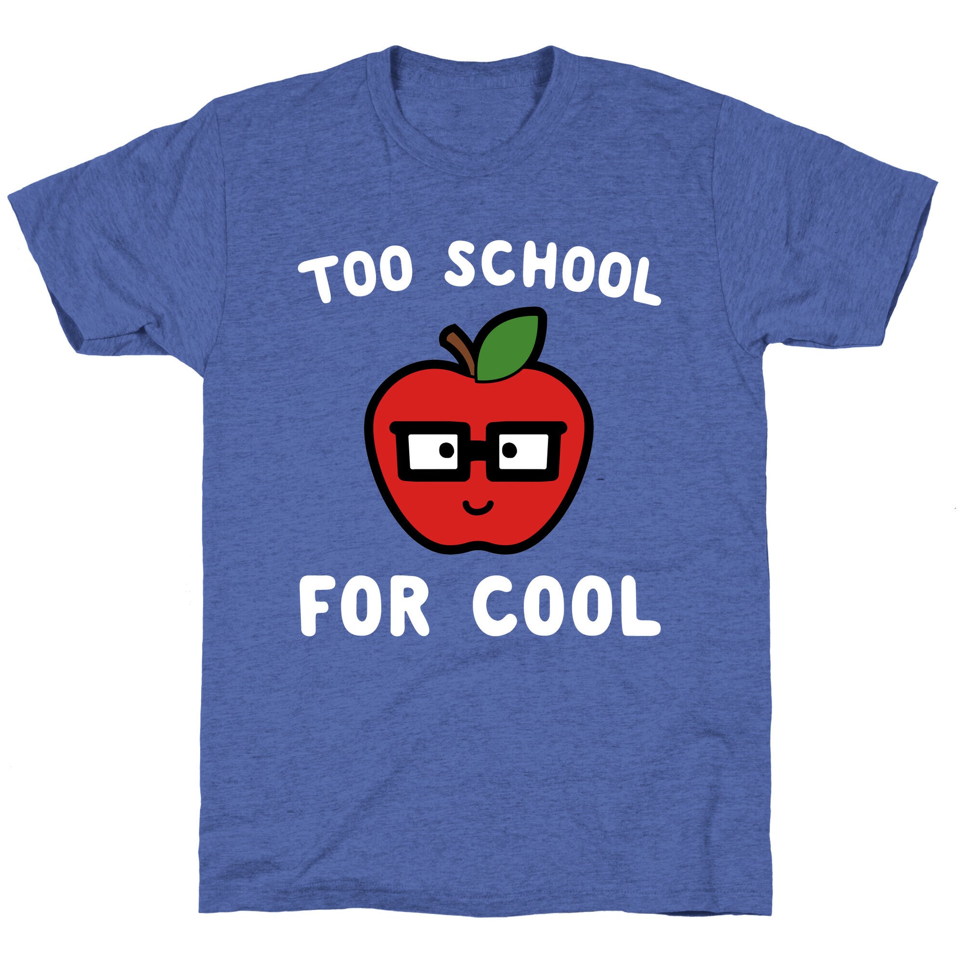 Too School for Cool Unisex Triblend Tee