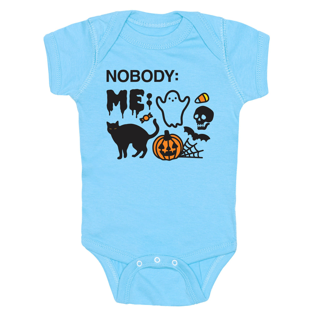 Nobody: Me: HALLOWEEN Baby One Piece