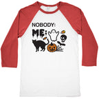 Nobody: Me: HALLOWEEN Baseball Tee