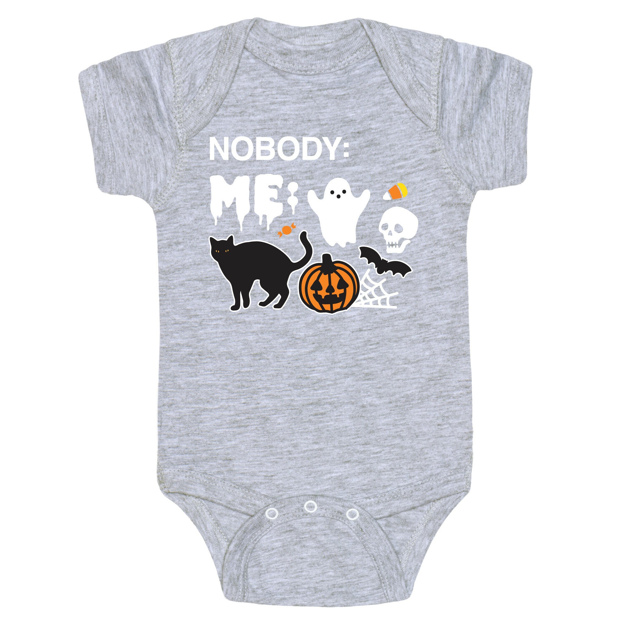 Nobody: Me: HALLOWEEN Baby One Piece