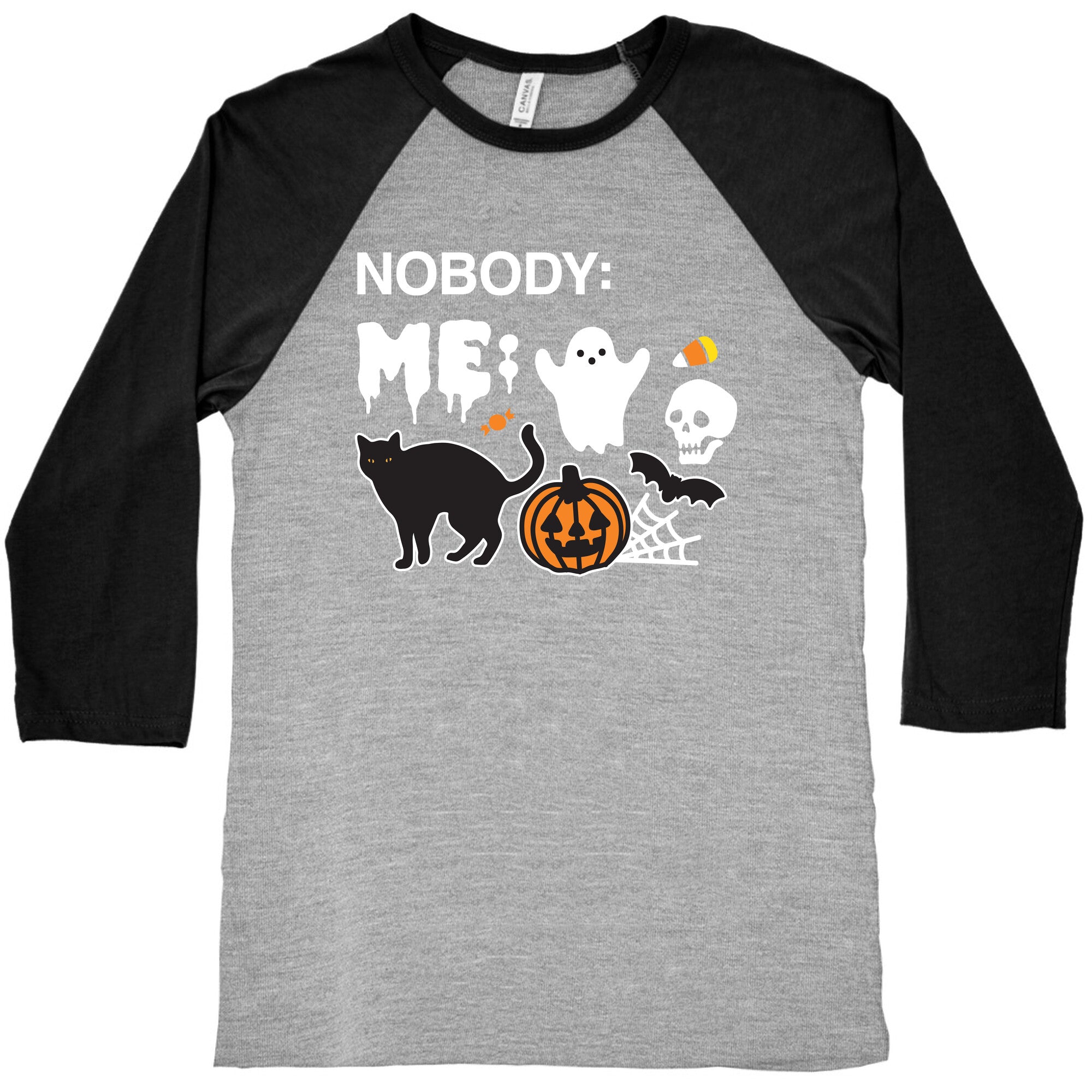 Nobody: Me: HALLOWEEN Baseball Tee